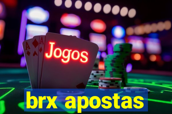 brx apostas